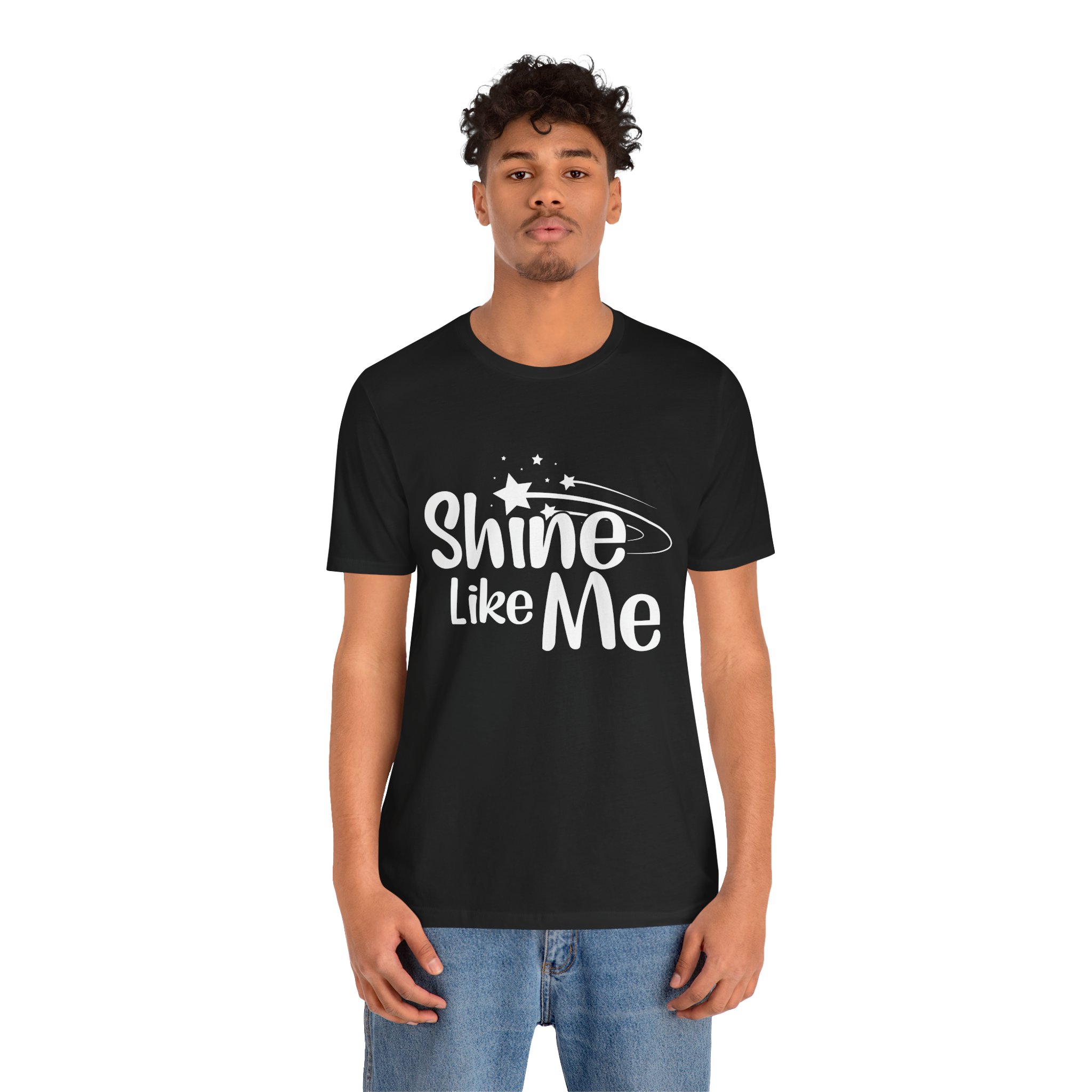 White Font Shine Like Me T-Shirt | Inspirational Star Graphic Tee - Image 8